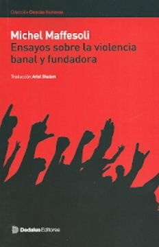 Ensayos sobre la violencia banal y fundadora