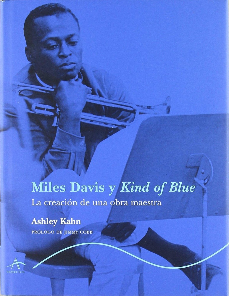 Miles Davis y Kind of Blue