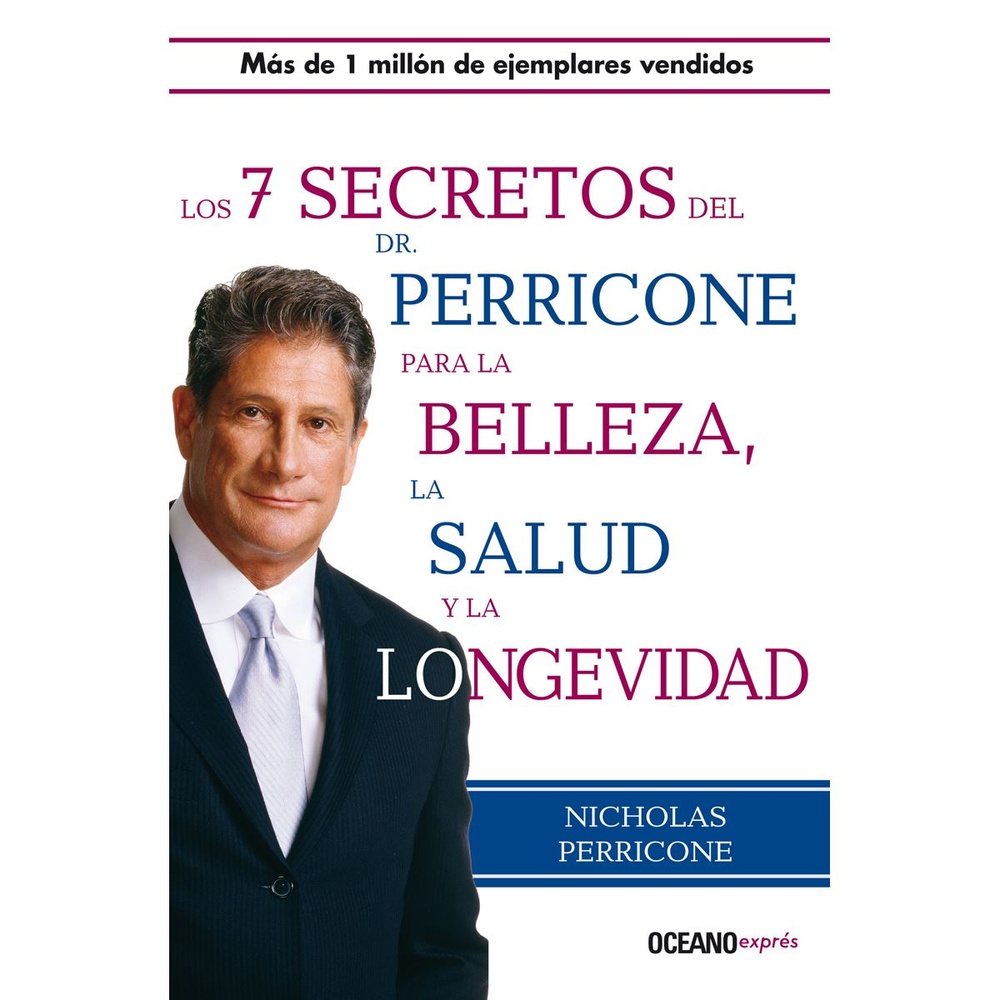 Los 7 Secretos Del Dr. Perricone Para La Belleza, La Salud Y La longevidad