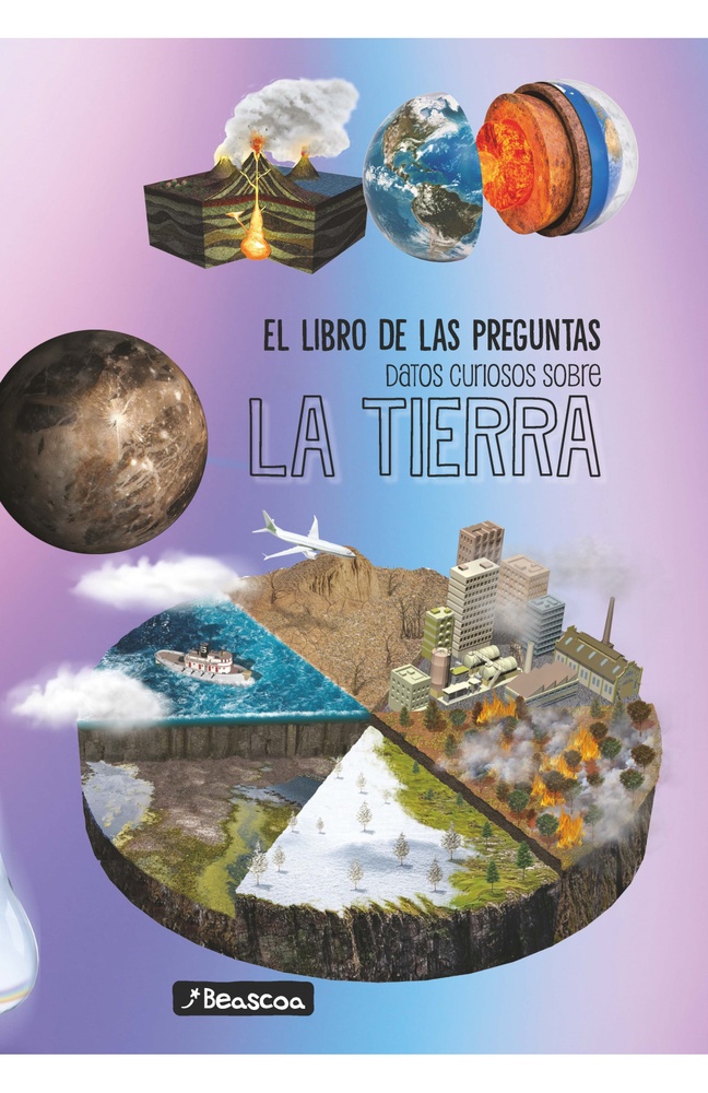 El libro de las preguntas. Datos curiosos sobre la tierra