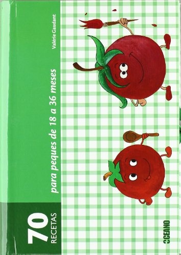 70 recetas para peques de 18 a 36 meses