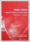 Pago chico y nuevos cuentos de Pago Chico