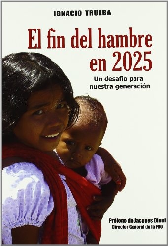 El fin del hambre en 2025