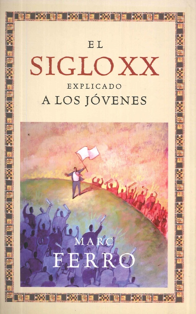 El Siglo XX explicado a los jovenes