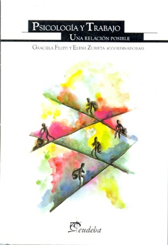 Psicologia y trabajo - una relacion posible