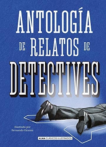 antologia relatos de detectives (clasicos)