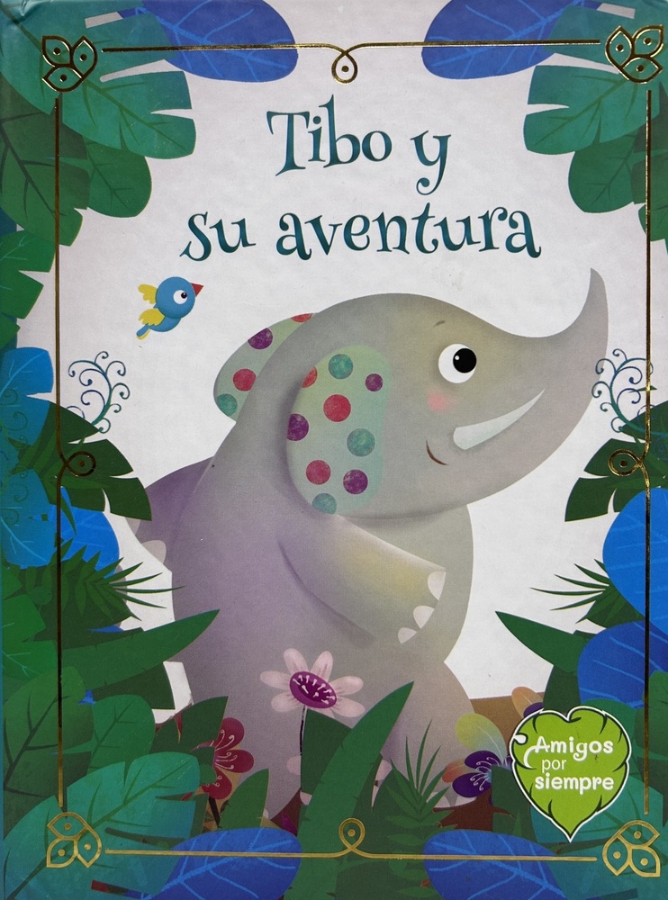 Amigos por siempre-tibo y su aventura