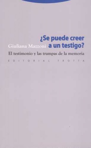 Se puede creer a un testigo? El testimonio