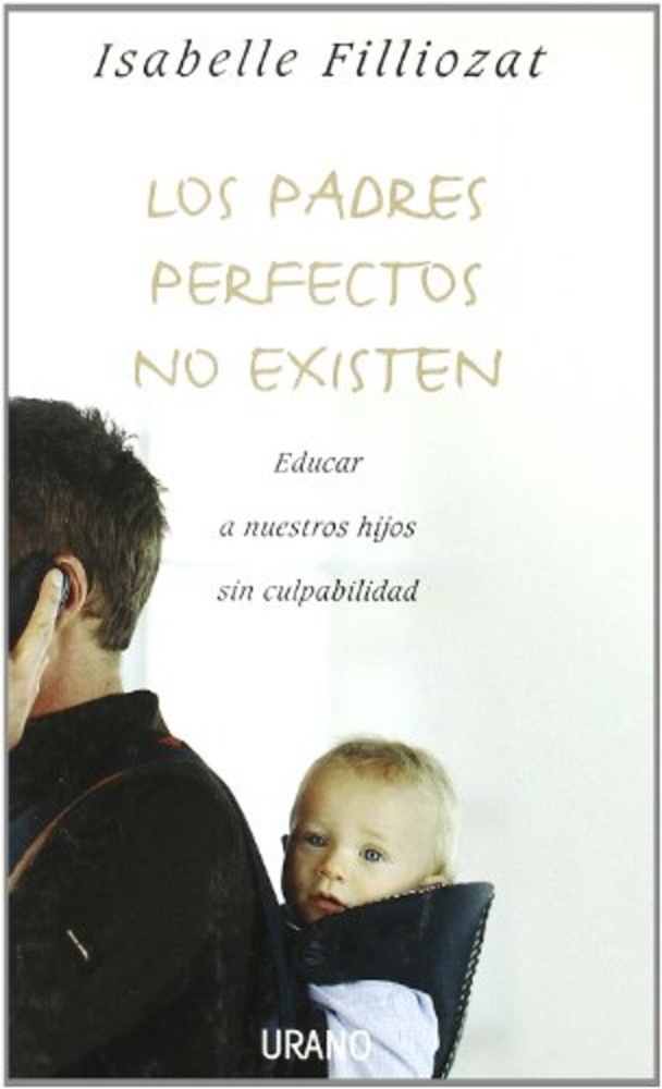 Los Padres perfectos no existen