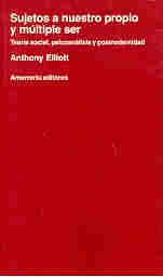 Sujetos a nuestro propio y multiple ser