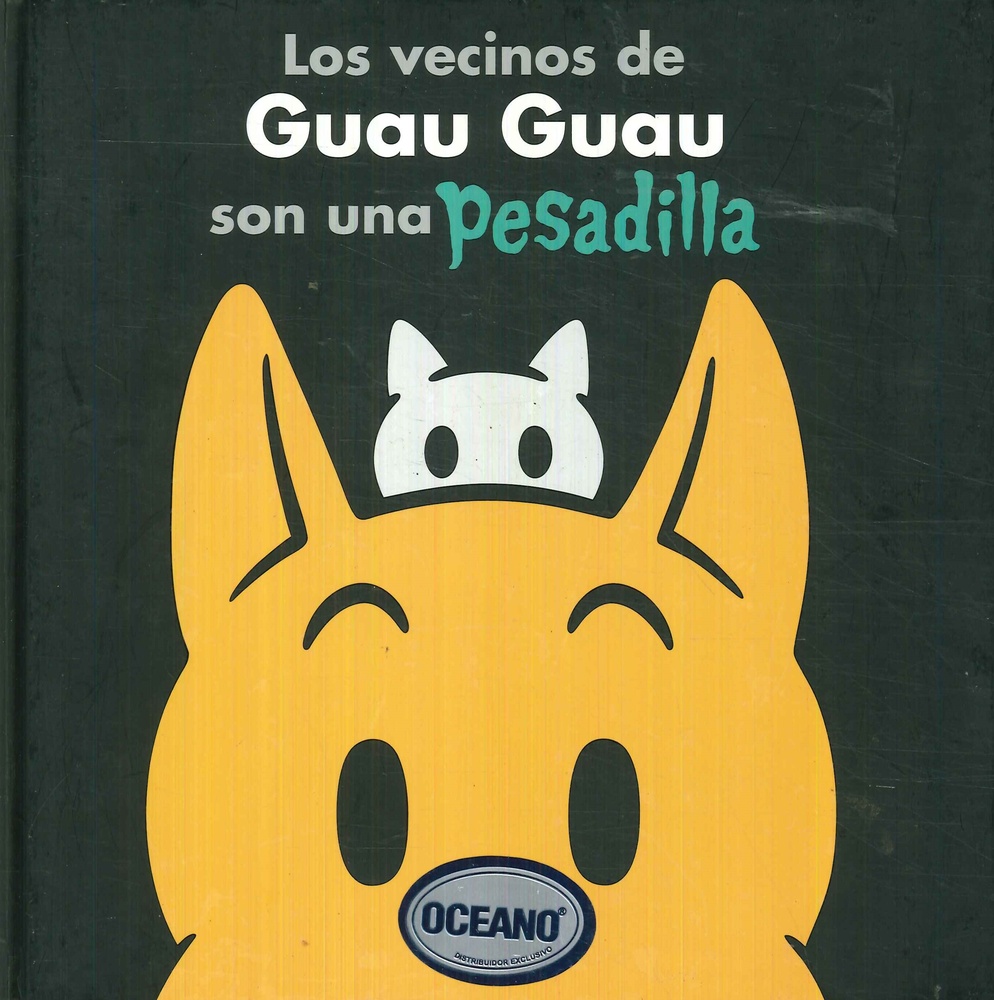 Los Vecinos De Guau Guau Son Una Pesadilla