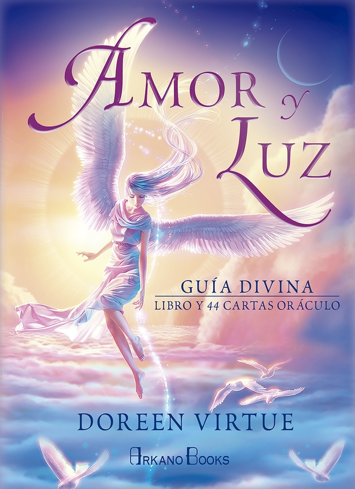 Amor y luz. Guia divina