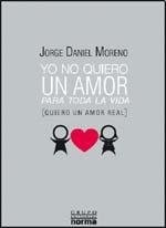 Yo no quiero un amor para toda la vida