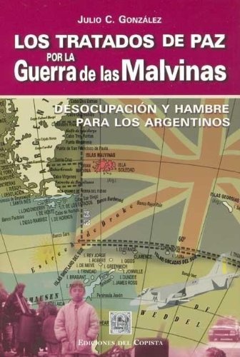 Los Tratados de paz por la guerra de Malvinas