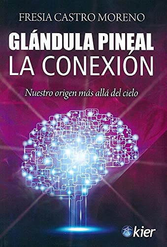 Glandula pineal : la conexion