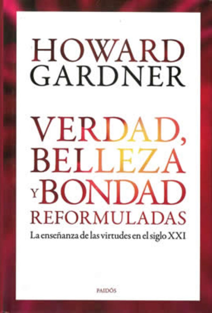 Verdad, belleza y bondad reformuladas