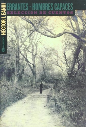 Errantes - hombres capaces. seleccion de cuentos 1a.ed