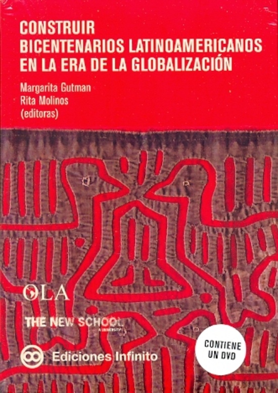 Construir bicentenarios latinoamericanos en la era de la globalizacion