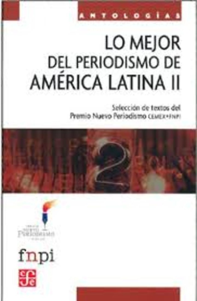 Lo mejor del periodismo en America Latina II
