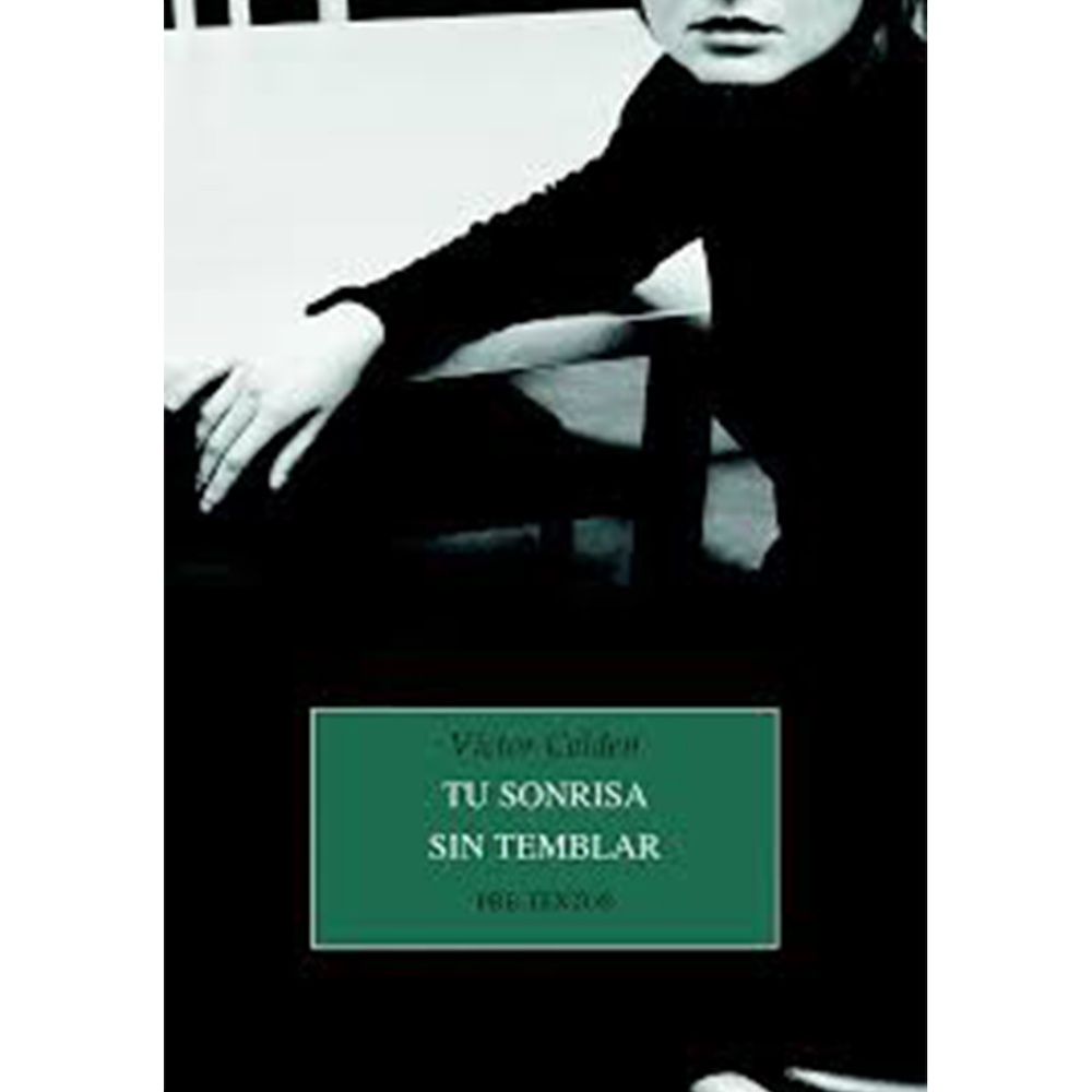 Tu sonrisa sin temblar