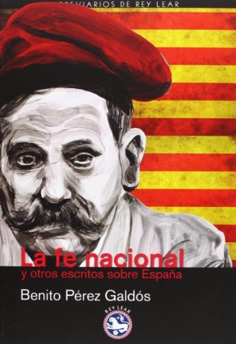 La Fe nacional y otros escritos sobre España