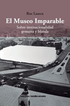 El Museo imparable
