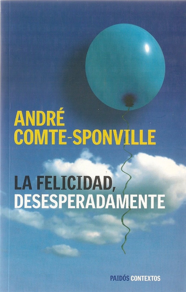 La felicidad desesperadamente