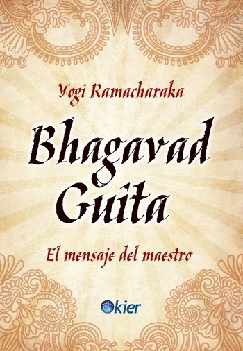 Bhagavad guita. el mensaje del maestro