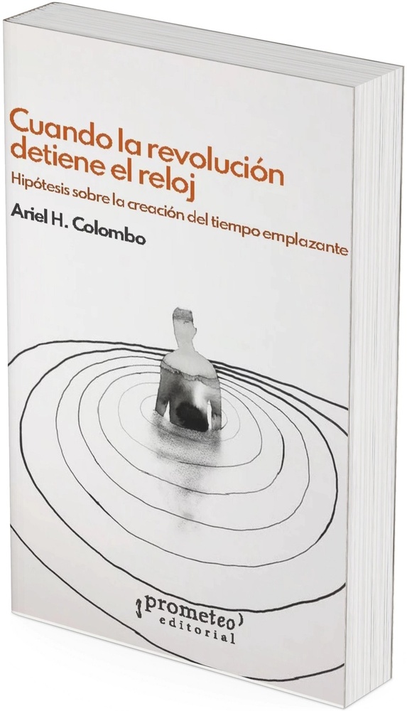 Cuando la revolucion detiene el reloj