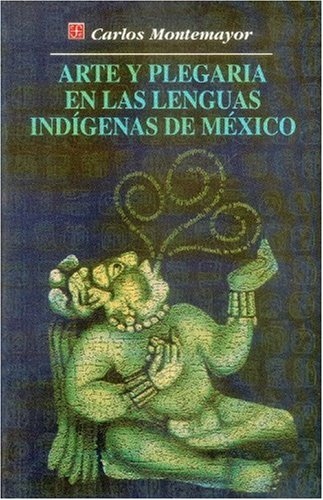 Arte y plegaria en las lenguas indigenas
