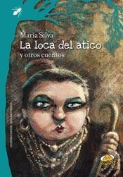 La Loca del atico y otros cuentos