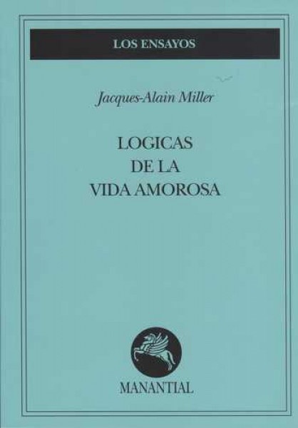 Logicas de la vida amorosa