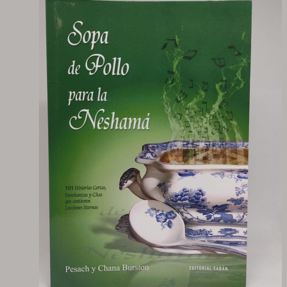 Sopa de pollo para la Neshama