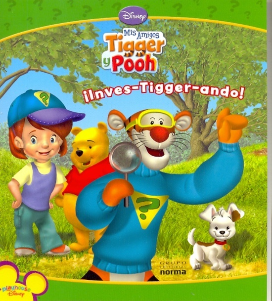 Pooh. Inves-tigger-ando!