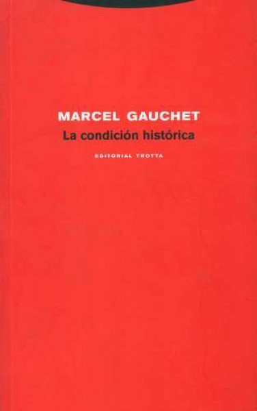La condicion historica
