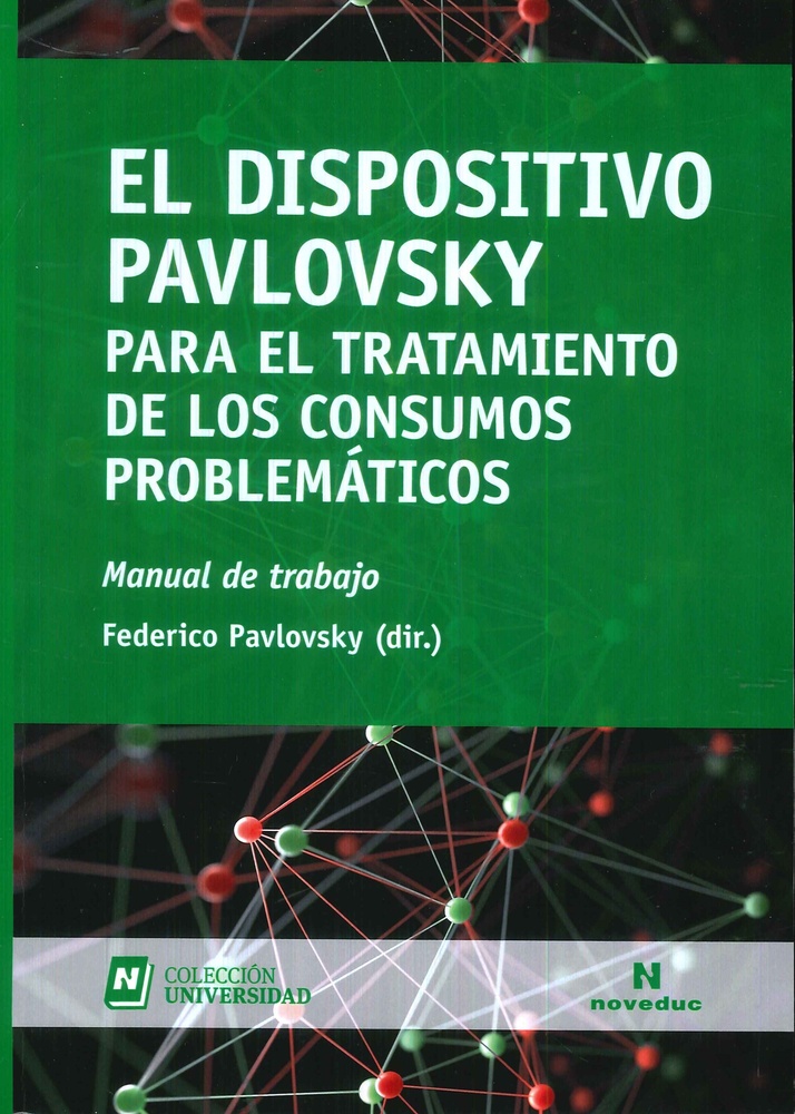 El Dispositivo Pavlovsky para el tratamiento de los consumos problemáticos