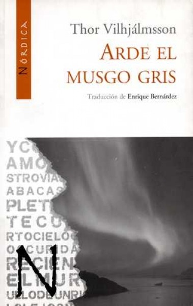 Arde el musgo gris