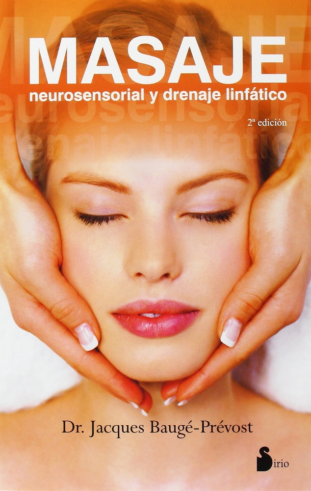 Masaje neurosensorial y drenaje linfatico - 2da. edicion