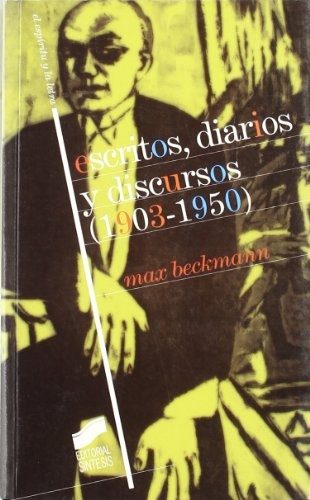 Escritos, diarios y discursos (1903-1950)