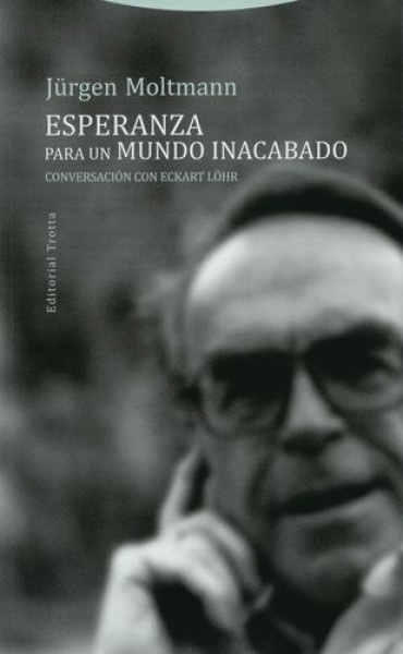Esperanza para un mundo inacabado