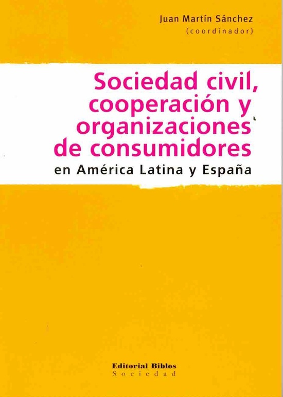 Sociedad civil, cooperación y organizaciones de consumidores en América Latina y España