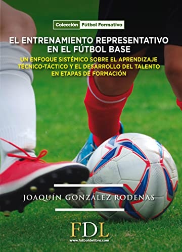 El entrenamiento representativo en el futbol base