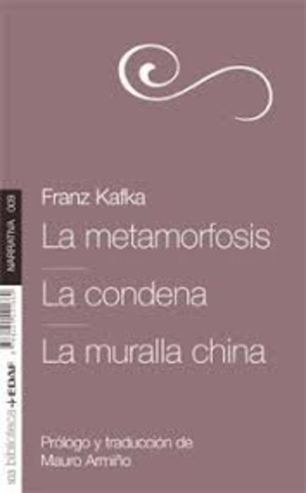 Metamorfosis, La. La condena. La muralla china