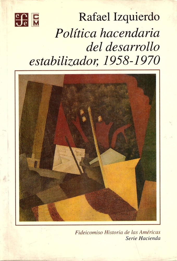 Politica hacendaria del desarrollo estabilizador 1958-1970