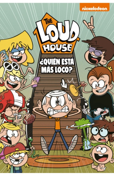 Quien Esta Mas Loco? (The Loud House 11)