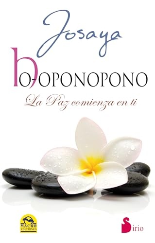 Ho-oponopono. la paz comienza en ti