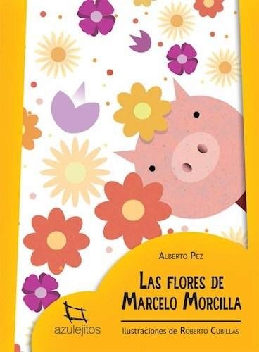 Las Flores De Marcelo Morcilla