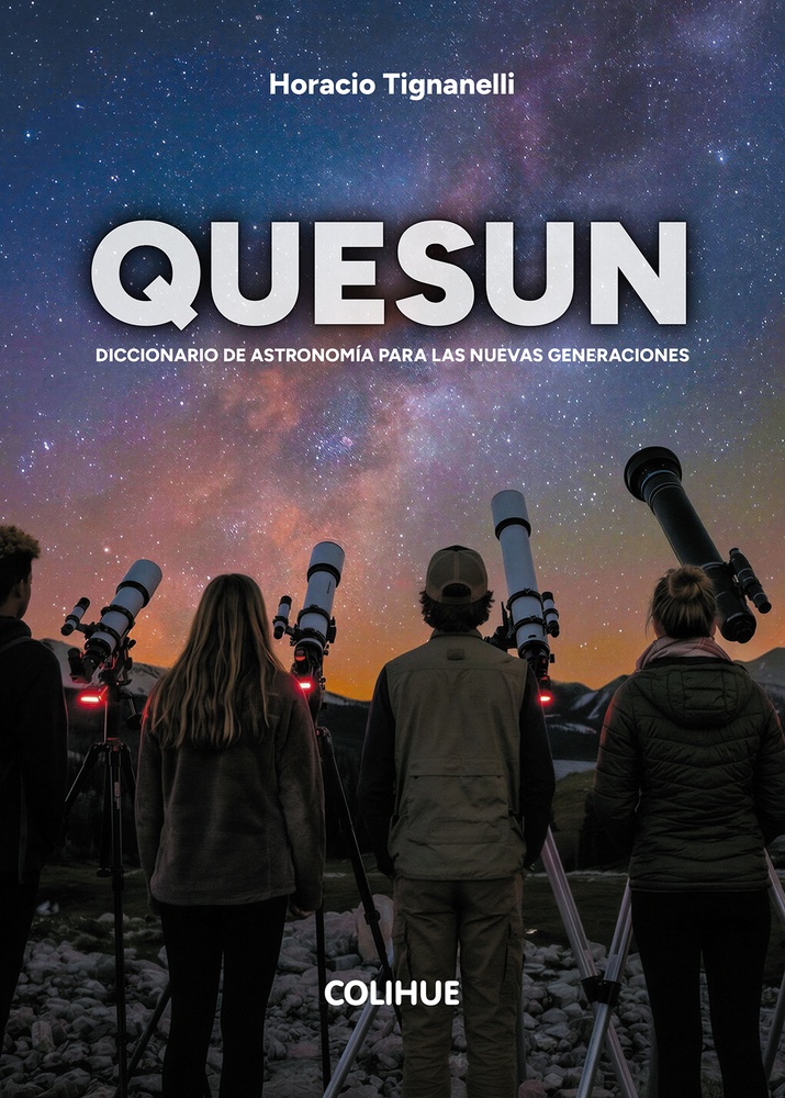 Quesun. Diccionario de Astronomia para las nuevas generaciones
