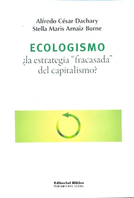Ecologismo: ¿la estrategia fracasada del capitalismo?