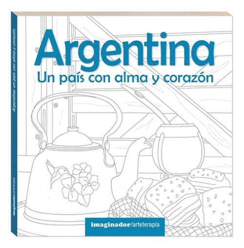 Argentina. Un país con alma y corazón